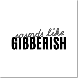 Gibberish - Auditory Processing Disorder Posters and Art